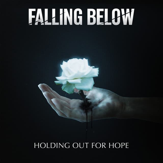Falling Below — Holding Out For Hope
