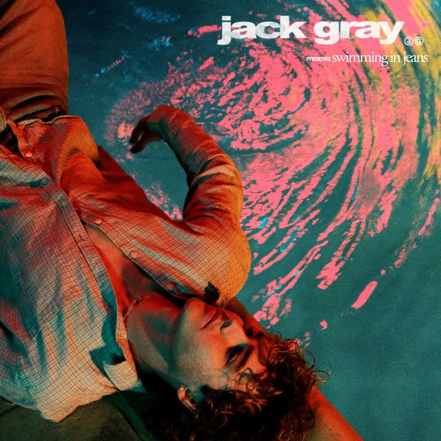 Jack Gray — Swimming In Jeans