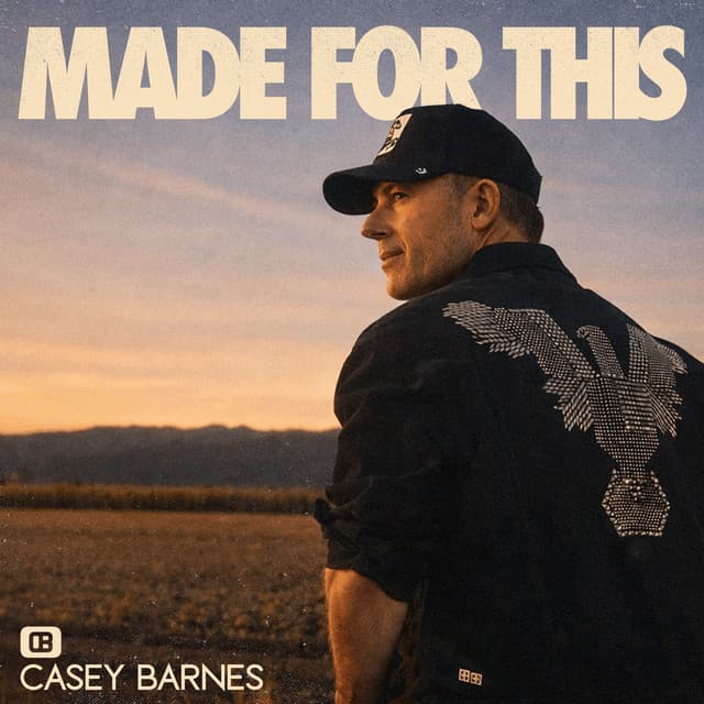 Casey Barnes — Made for This