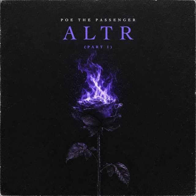 Poe The Passenger — ALTR, Pt. 1 (Deluxe Edition)