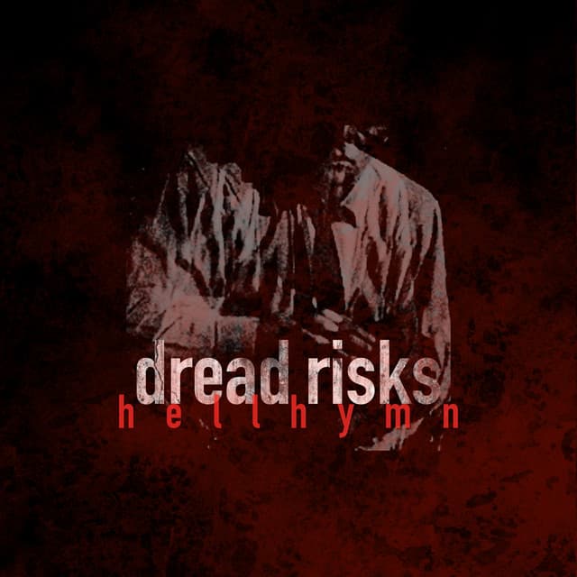 Dread Risks — Hellhymn Remixes