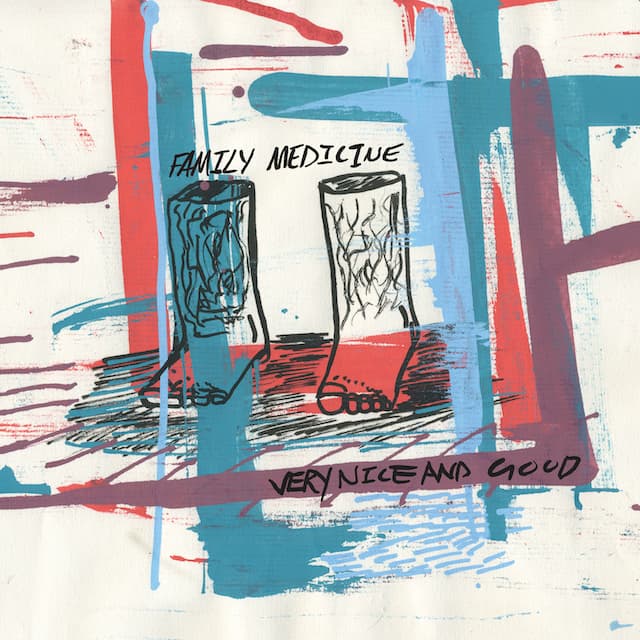 Very Nice And Good by Family Medicine album cover art - Emo, Post Hardcore