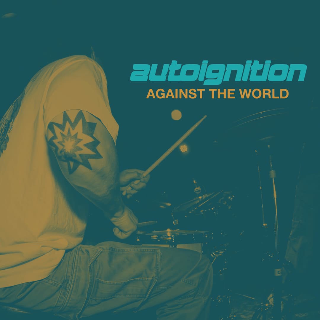 Against The World by Autoignition album cover art - Pop Punk, Emo, Melodic Hardcore, Punk Rock