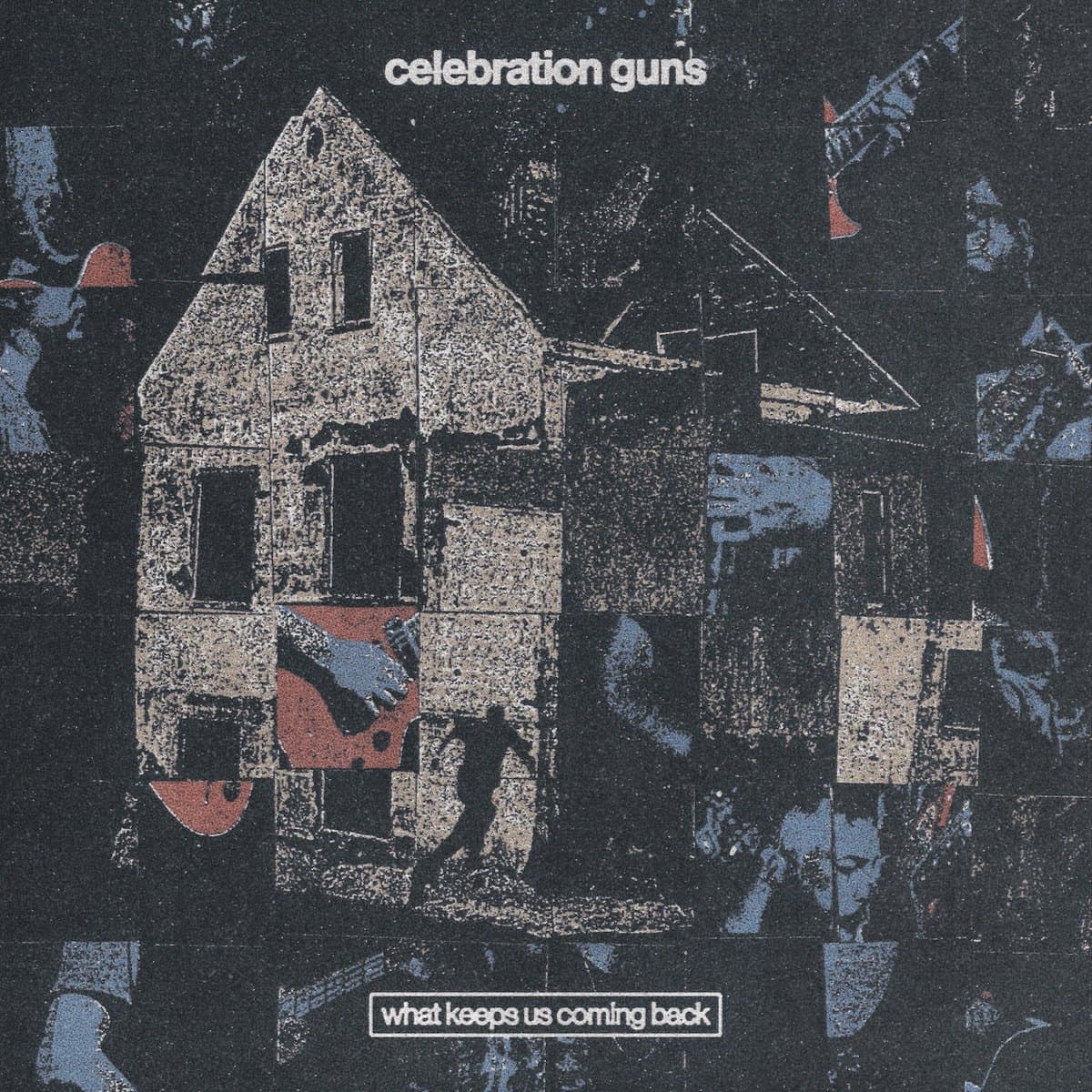 Celebration Guns — What Keeps Us Coming Back