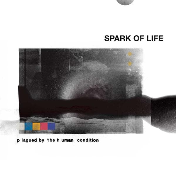 Plagued By the Human Condition by Spark Of Life album cover art - Hardcore, Melodic Hardcore, Punk Rock