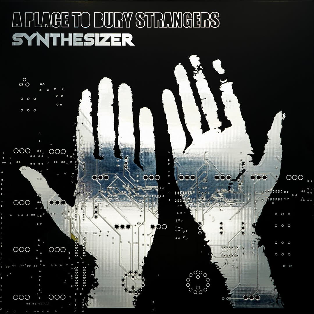 Synthesizer by A Place To Bury Strangers album cover art - Shoegaze, Alt Rock, Noise Rock, Space Rock