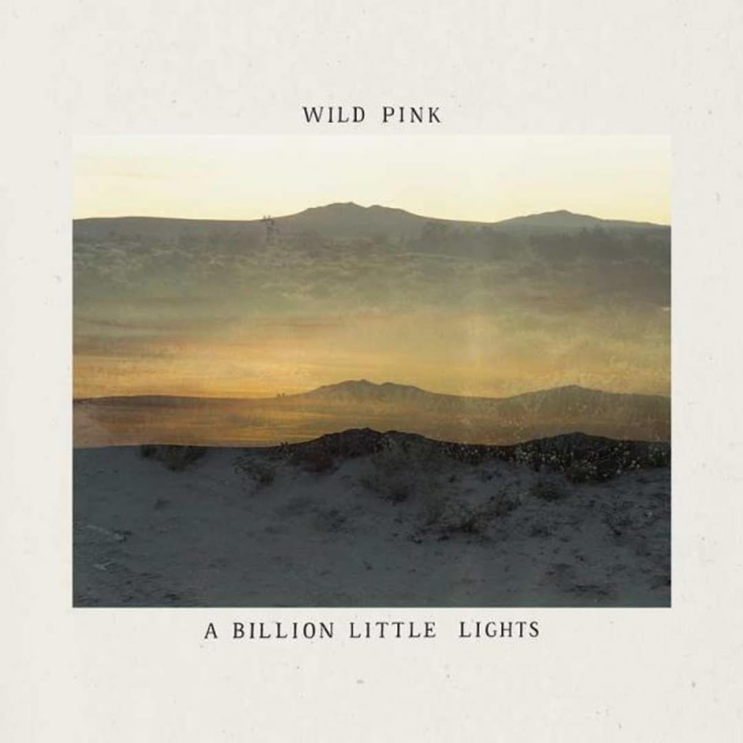 A Billion Little Lights by Wild Pink album cover art - Indie Rock