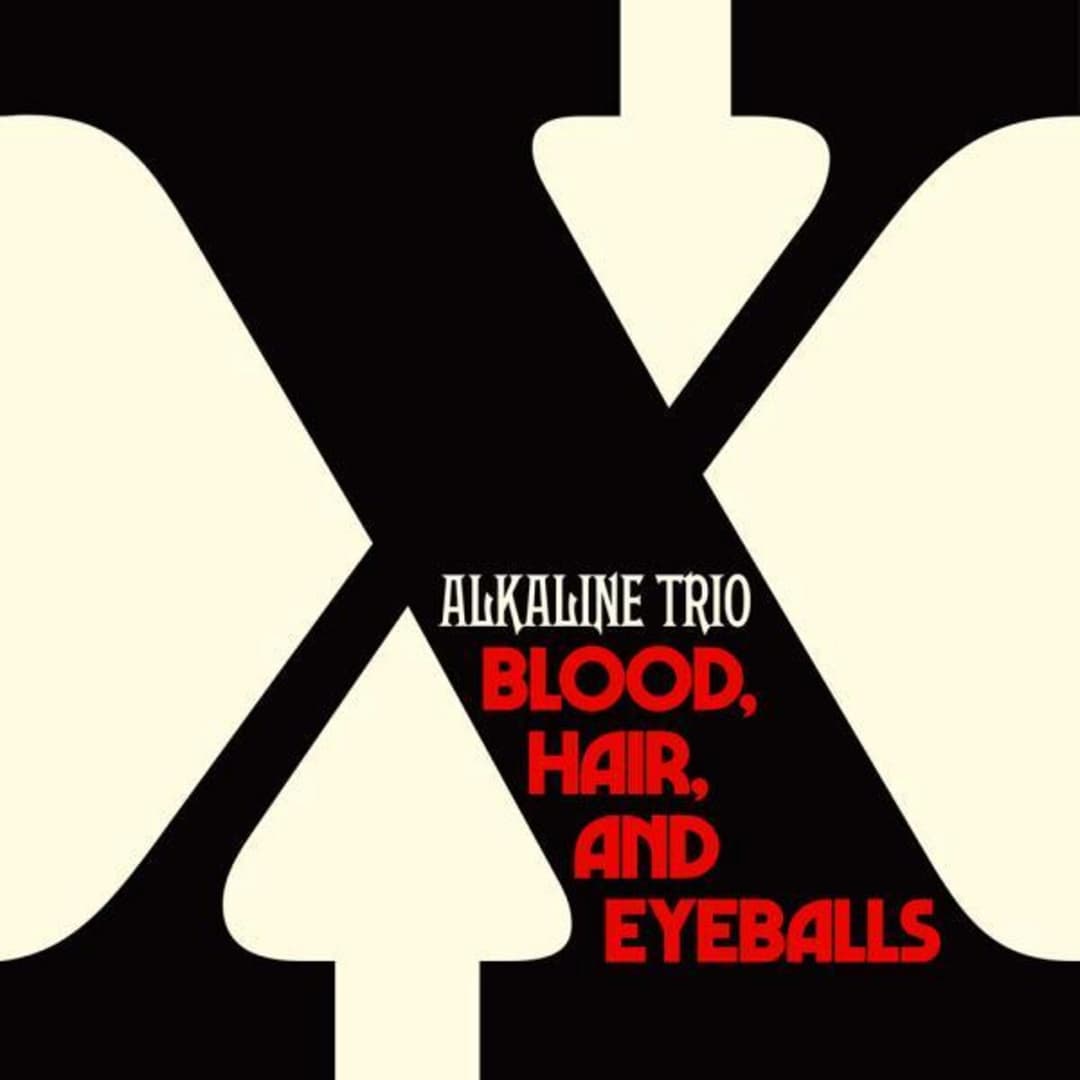 blood, hair and eyeballs by Alkaline Trio album cover art
