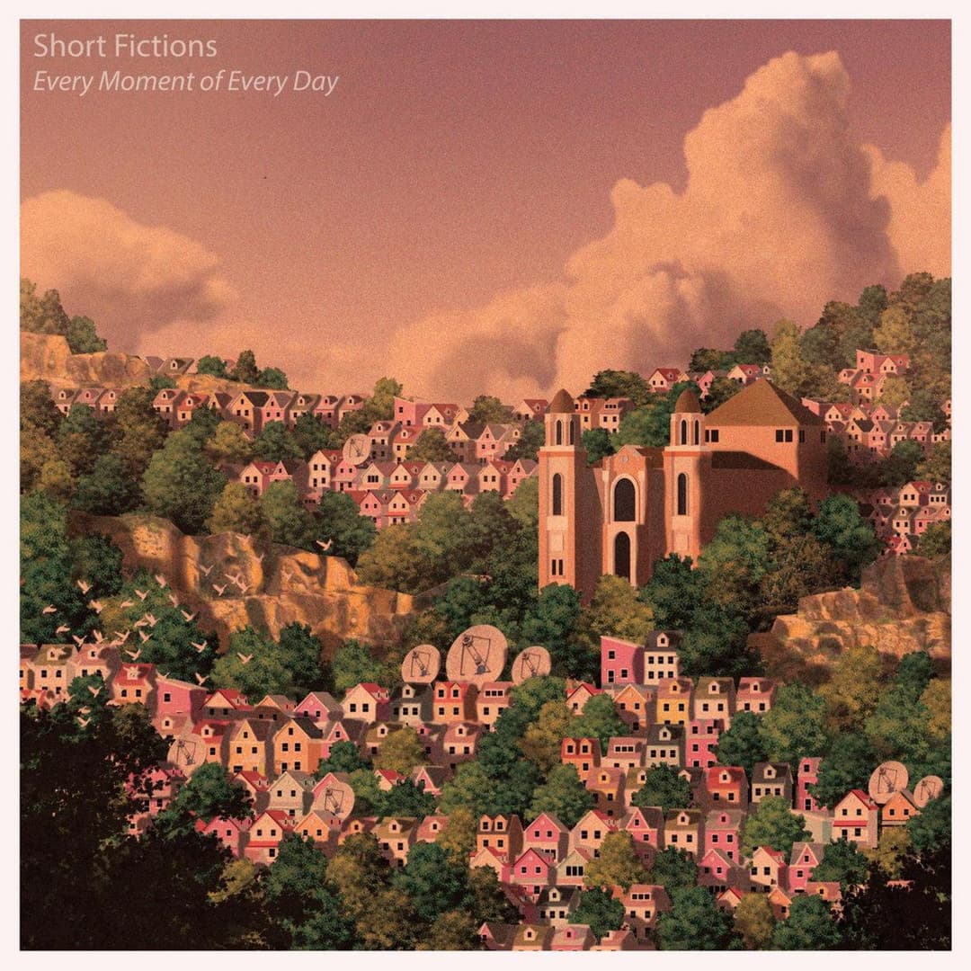 Every Moment of Everyday by Short Fictions album cover art