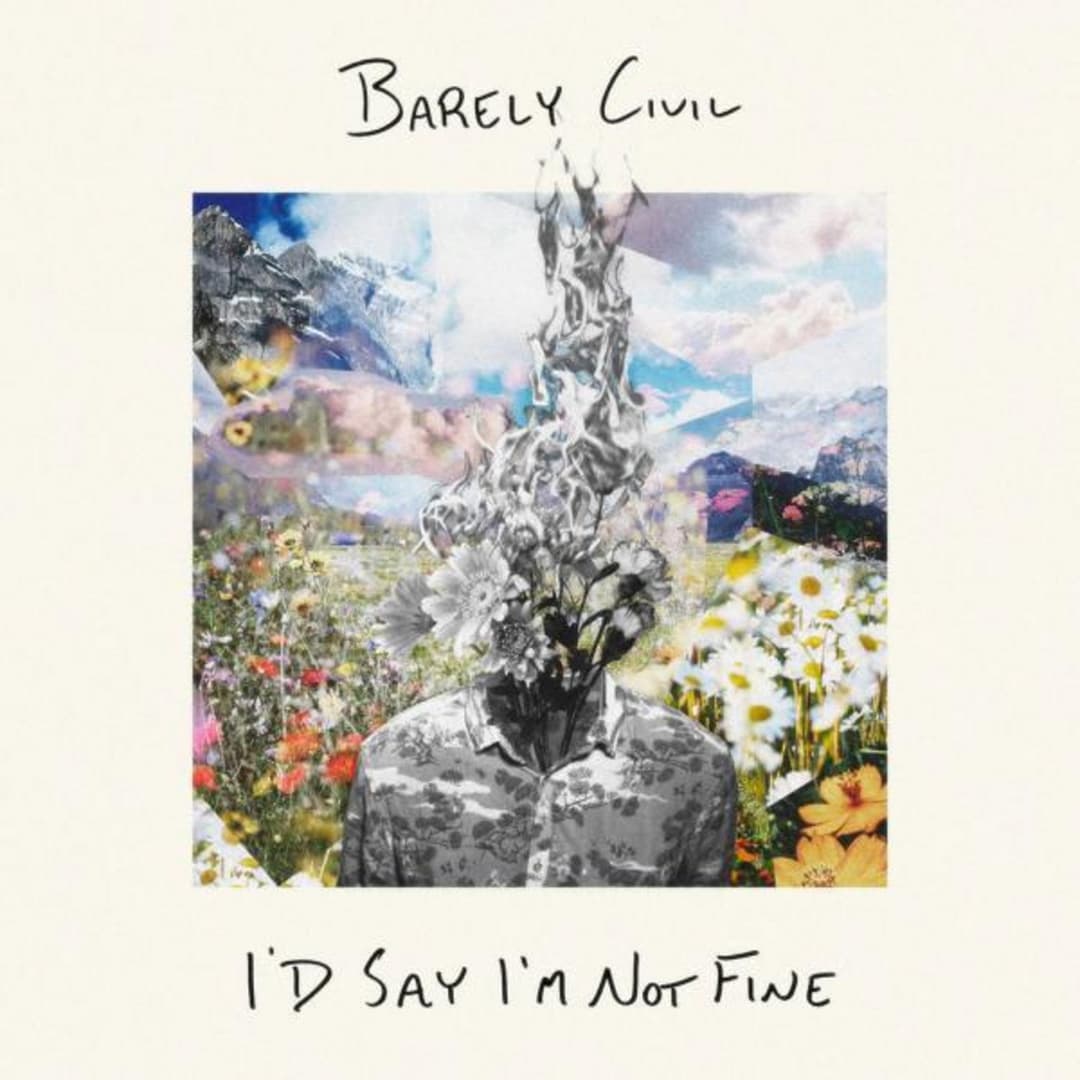 I'd Say I'm Not Fine by Barely Civil album cover art