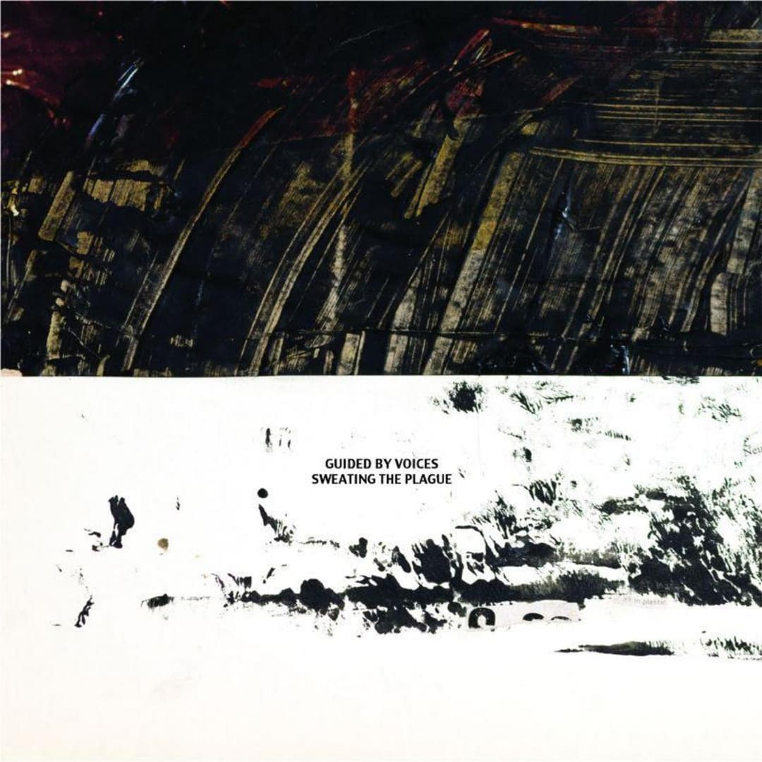 Sweating The Plague by Guided By Voices album cover art - Indie, Indie Rock