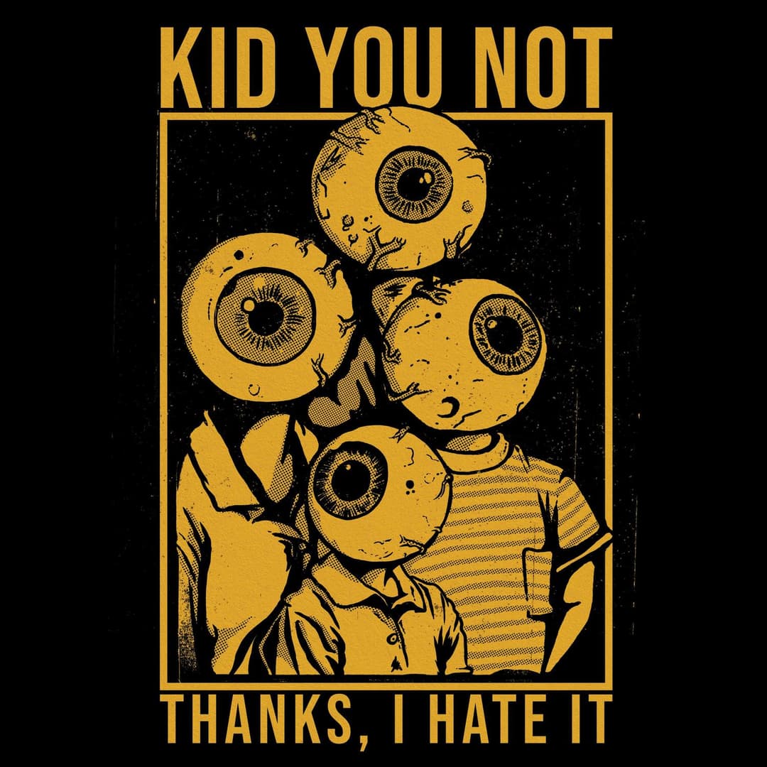 Thanks, I Hate It by Kid You Not album cover art