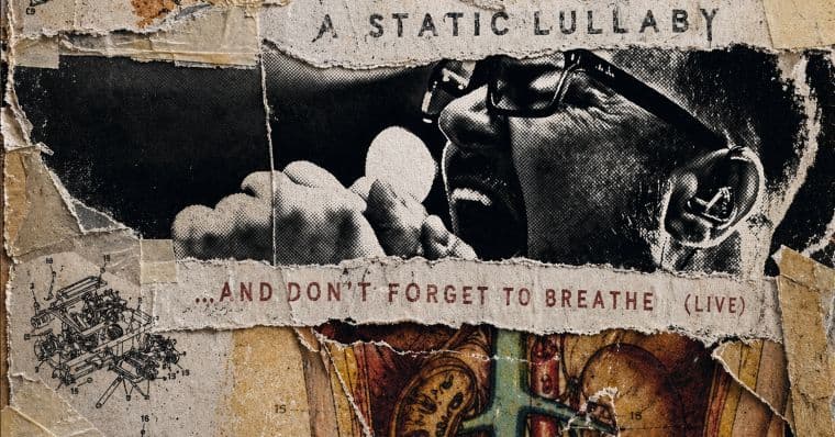 A Static Lullaby — …And Don't Forget To Breathe (Live)