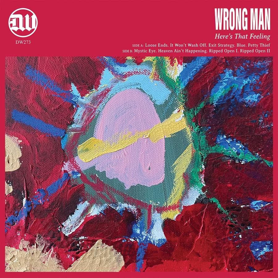 Wrong Man — Here’s That Feeling