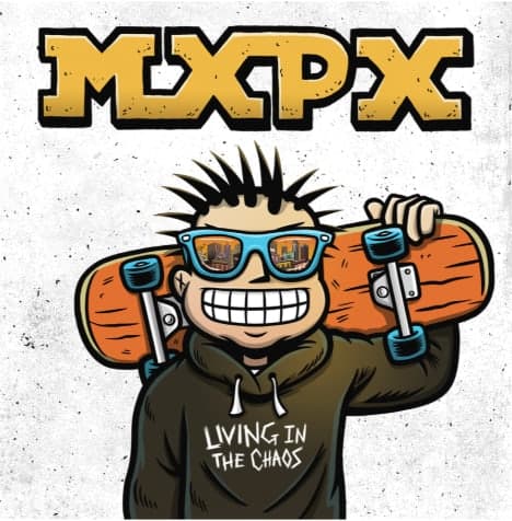Living In The Chaos by MxPx album cover art - Pop Punk, Punk Rock, Skatepunk