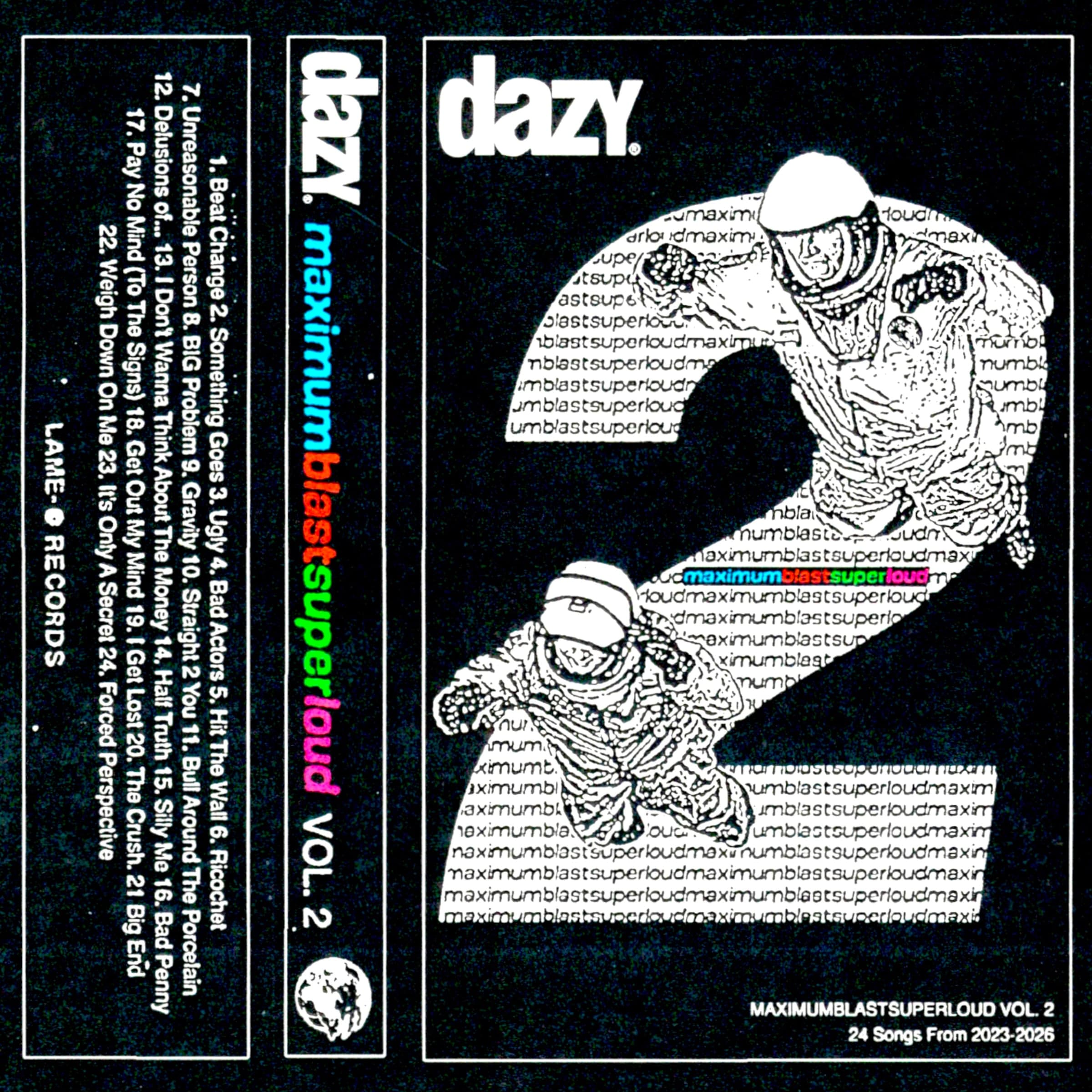 MAXIMUMBLASTSUPERLOUD Vol. 2: 24 Songs From 2023-2026 by Dazy album cover art - Power Pop, Indie Rock, Noise Pop, Alternative Rock