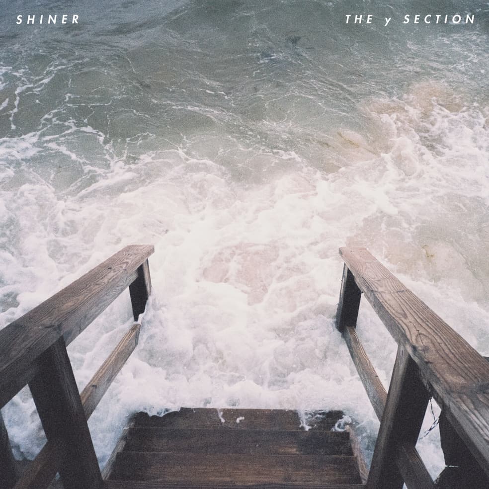 Shiner — The Y Section