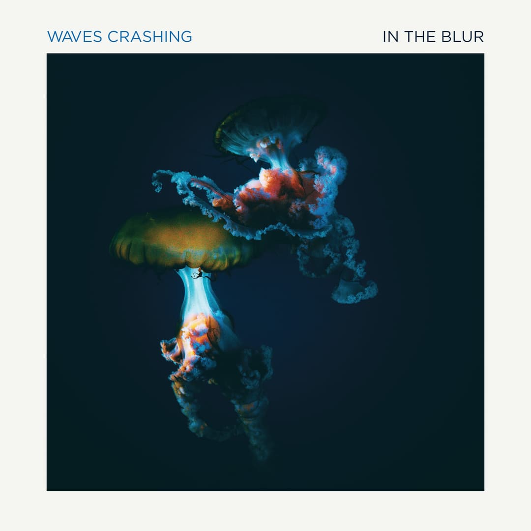 In The Blur by Waves Crashing album cover art - Dream Pop, Shoegaze, Alt Rock, Post Punk, 90s Alternative