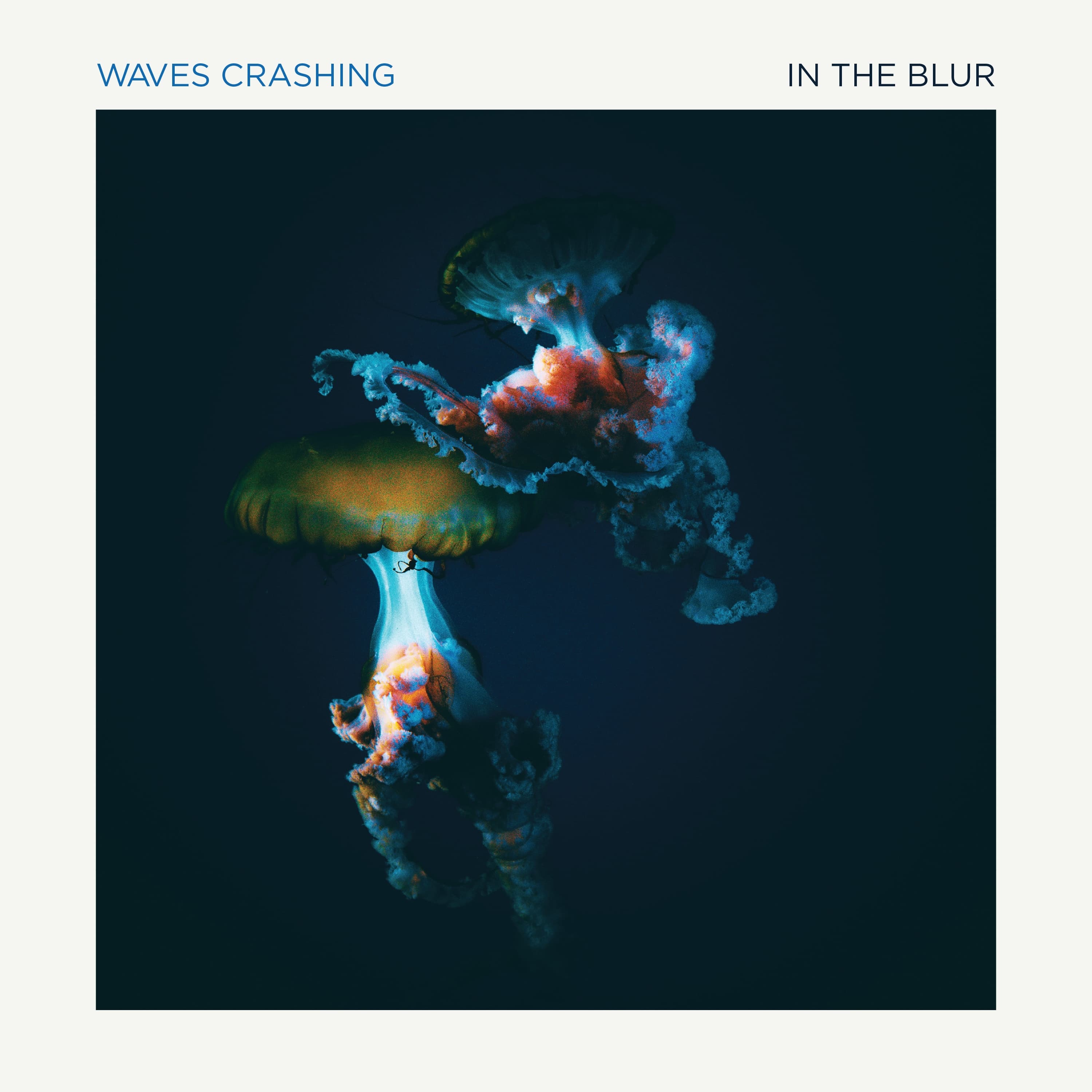 In The Blur by Waves Crashing album cover art - Dream Pop, Shoegaze, Alt Rock, Post Punk, 90s Alternative